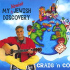 Craig Taubman - My Newish Jewish Discovery