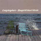 Craig Urquhart - Songs Without Words
