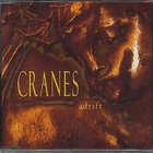 Cranes - Adrift