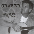 Craver - Get Out of My Head