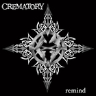 Crematory - Remind (Limited Edition) CD1