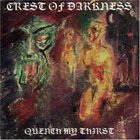 Crest Of Darkness - Quench My Thirst