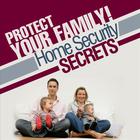 Protect Your Family! - Home Security Secrets