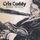 Cris Cuddy - October Morning
