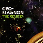 Cro-Magnon - The Remixes