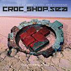 Croc Shop - SEA (CD1 1987-1998) CD1