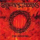 Crown Of Thorns - The Burning