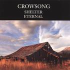 Crowsong - Shelter.Eternal