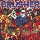 Crusher - Deliver Us From Emo