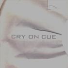 Cry On Cue - Wash Of Light
