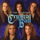 crystal ball - In The Beginning