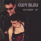 Cuir Bleu - Slip Away - EP