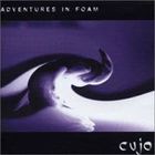 Cujo - Adventures In Foam/Disc 1 Disc 1