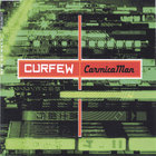Curfew - Carmica Man