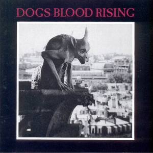 Dogs Blood Rising