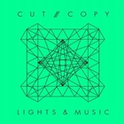 Cut Copy - Lights & Music (CDS)