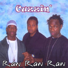 Cuzzin'(Raw Raw Raw )