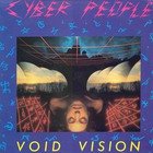 Cyber People - Void Vision (12'')