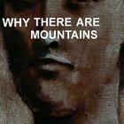 Why There Are Mountains