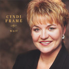 Cyndi Frame - Wait