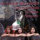 Cynthia Bennett - Mother Ireland's Daughters