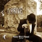 D-Sisive - Nobody With A Notepad (Plus Three) (EP)