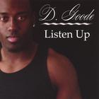 D. Goode - Listen Up