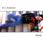 D.C. Anderson - Ballad