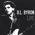 D.L. Byron - D.L. Byron LIVE