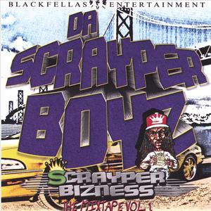 Scrayper Bizness The Mixtape Vol.1