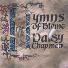 Daisy Chapman - Hymns of Blame