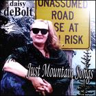 Daisy DeBolt - JUST MOUNTAIN SONGS DCD 104