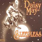 Daisy May - Sleepless