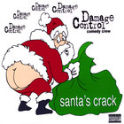 Damage Control Comedy Crew - Santa's Crack