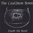 Damh the Bard - The Cauldron Born
