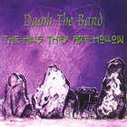 Damh the Bard - The Hills they are Hollow