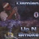 Damien - Up N Smoke