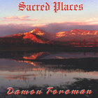 Damon Foreman - Sacred Places