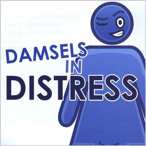 Damsels in Distress