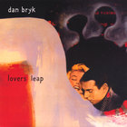 Dan Bryk - Lovers Leap