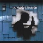 Dan Cunningham - Wayfaring Stranger