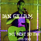 Dan Gilliam - My Best So Far 1991-2001