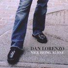 Dan Lorenzo - Nice Being Alone