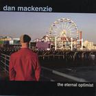 Dan Mackenzie - The Eternal Optimist