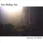 Dan Phillips Trio - Journey In Mind