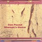 Dan Pound - Shaman's Dance