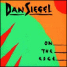 Dan Siegel - On The Edge