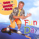 Dan the Music Man - Fun Day