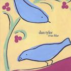 Dan Tyler - True Blue