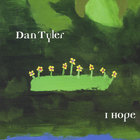 Dan Tyler - I Hope